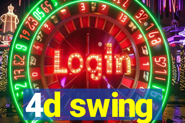 4d swing